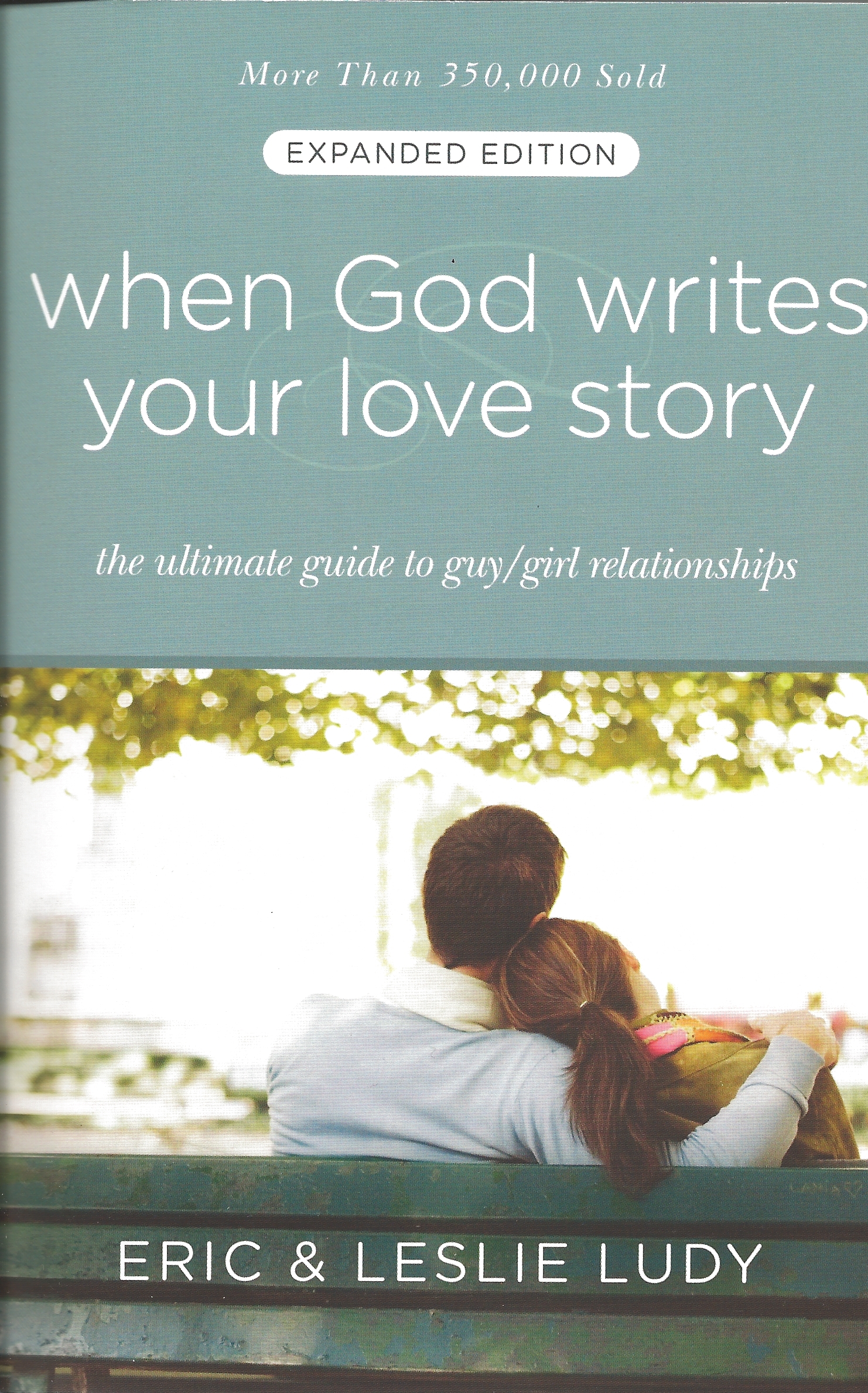WHEN GOD WRITES YOUR LOVE STORY Eric & Leslie Ludy - Click Image to Close